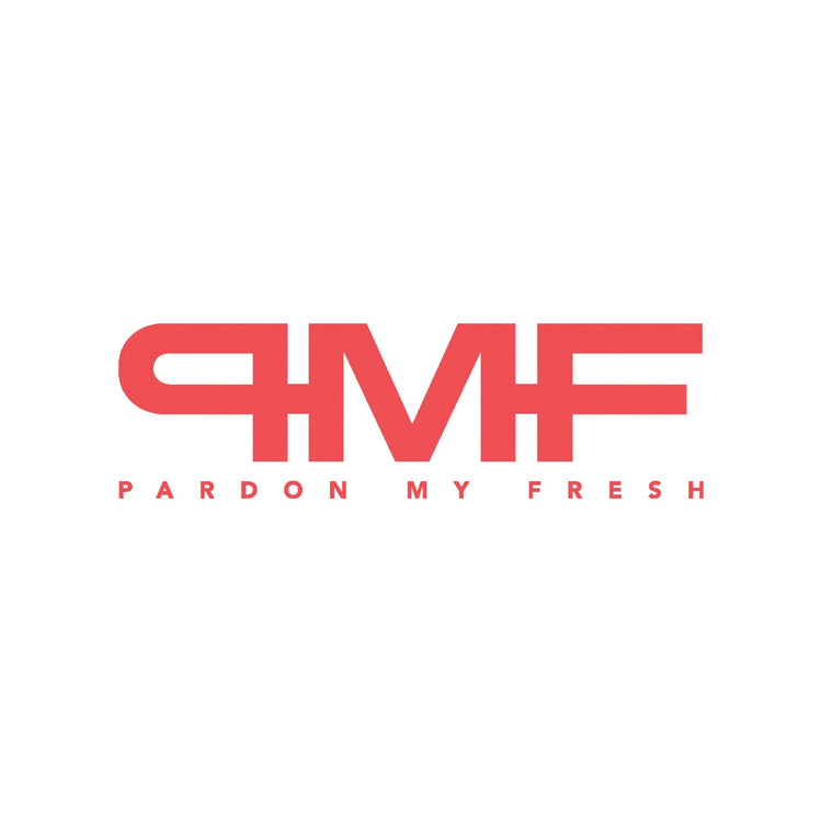 PARDON MY FRESH