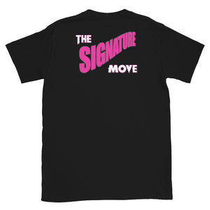 The Signature Move [T-Shirt]