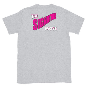 The Signature Move [T-Shirt]